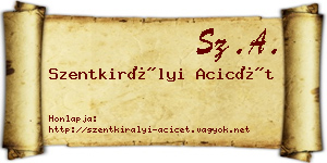 Szentkirályi Acicét névjegykártya